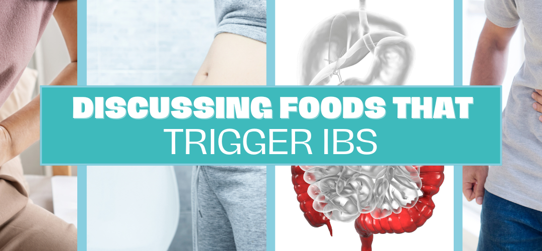 Discussing Foods That Trigger IBS